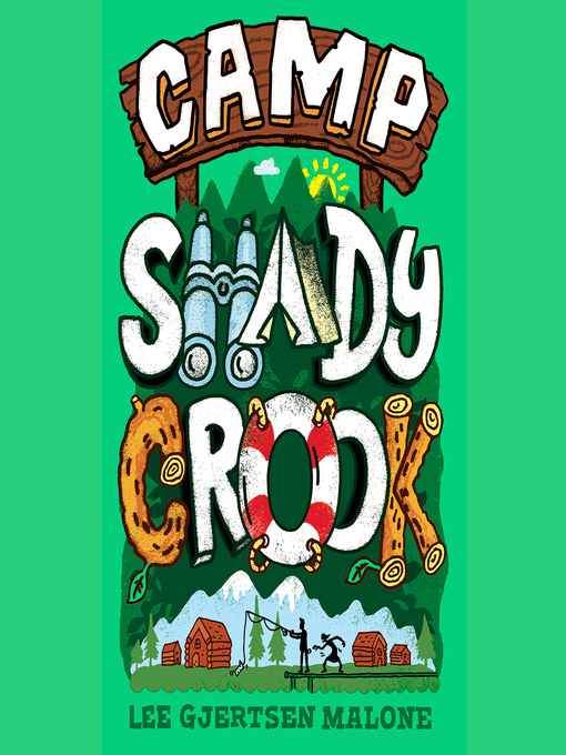 Title details for Camp Shady Crook by Lee Gjertsen Malone - Available